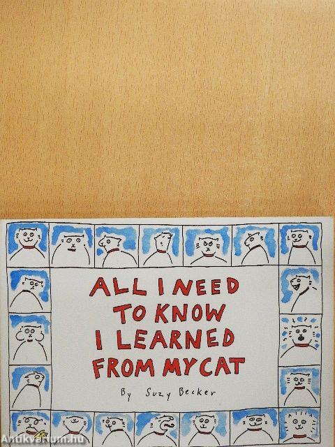 All I Need to Know I Learned from my Cat