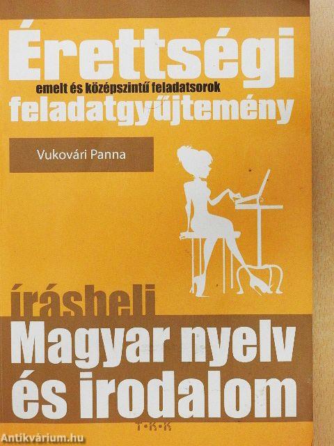 Érettségi feladatgyűjtemény - Magyar nyelv és irodalom