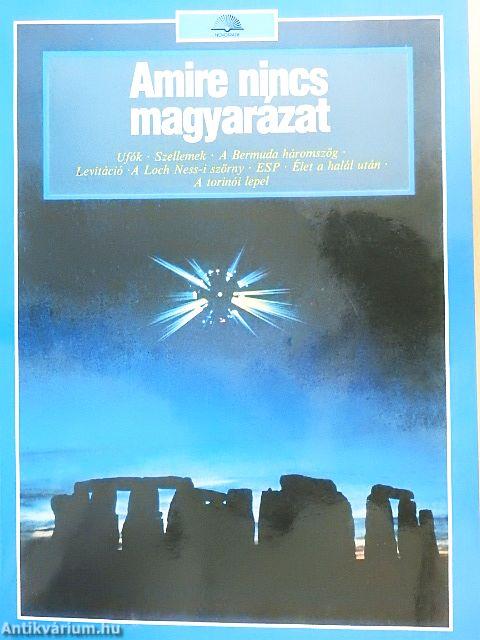 Amire nincs magyarázat