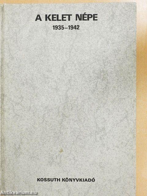 A Kelet népe 1935-1942