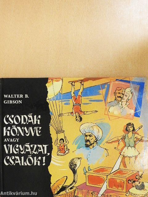 Csodák könyve avagy vigyázat, csalók!