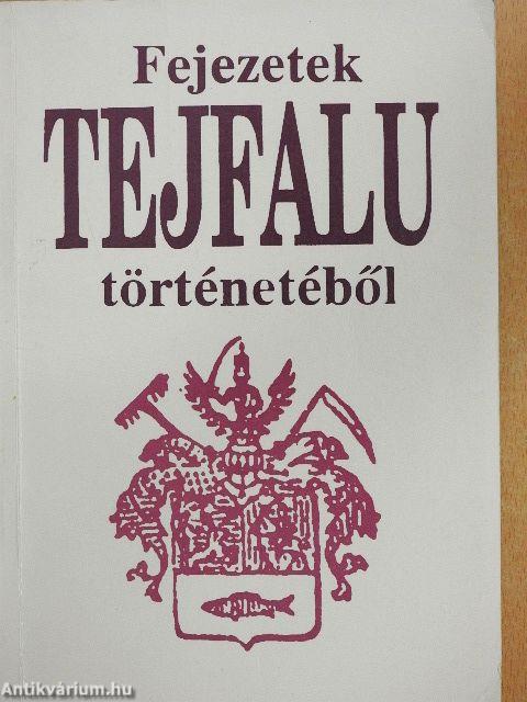 Fejezetek Tejfalu történetéből