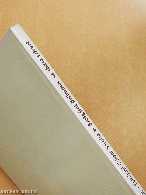 Szolgálni örömmel és tiszta szívvel