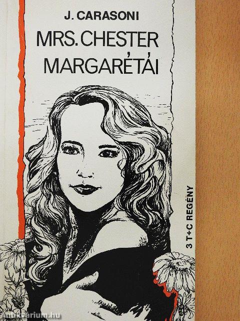 Mrs. Chester margarétái