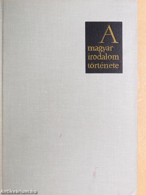 A magyar irodalom története 1-6.