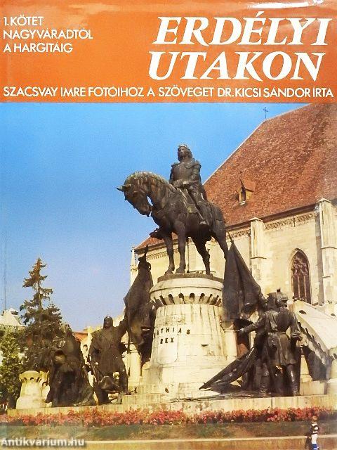Erdélyi utakon I.
