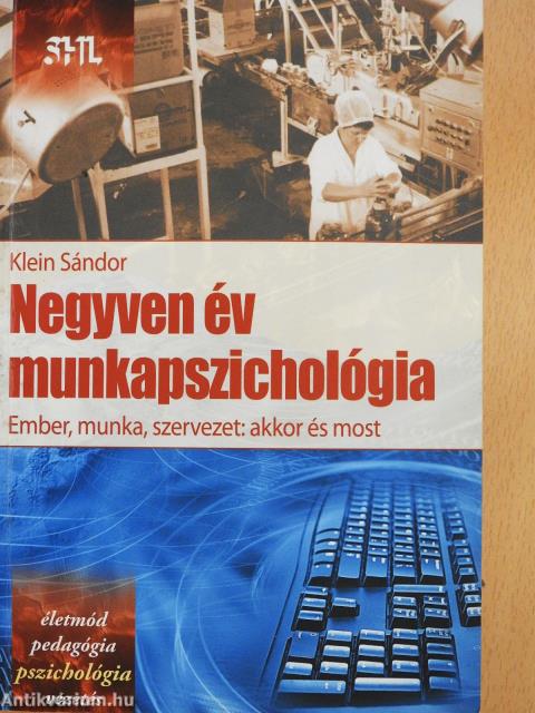 Negyven év munkapszichológia (dedikált példány)