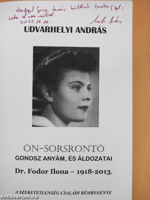 Ön-sorsrontó gonosz anyám és áldozatai (dedikált példány)