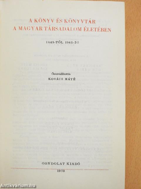 A könyv és könyvtár a magyar társadalom életében (dedikált példány)