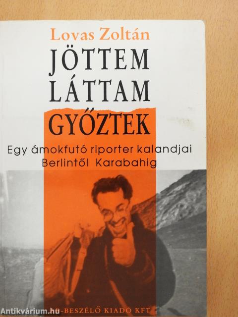 Jöttem, láttam, győztek (dedikált példány)