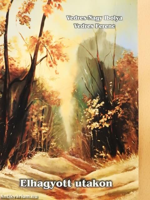 Elhagyott utakon (dedikált példány)