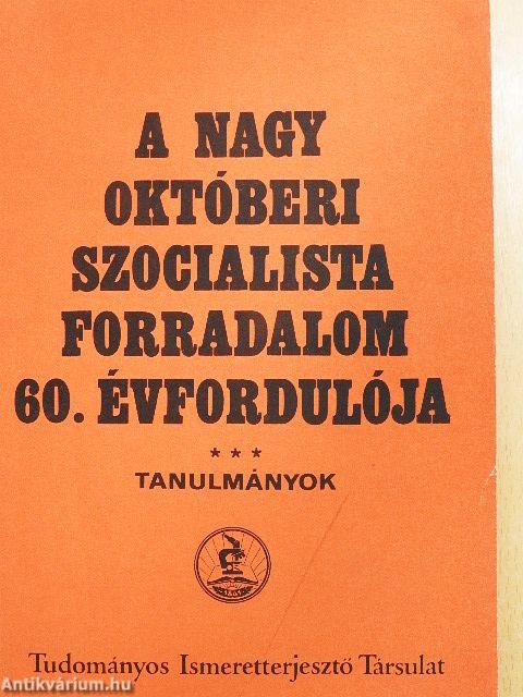 A nagy októberi szocialista forradalom 60. évfordulója