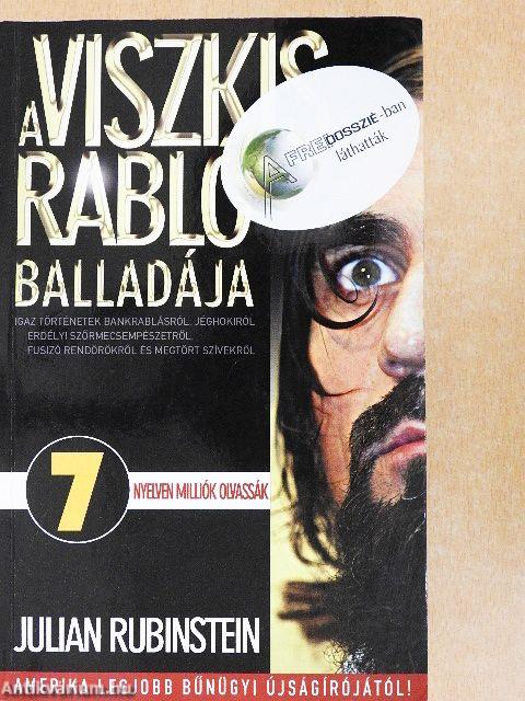 A Viszkis rabló balladája