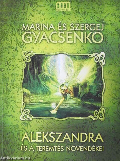 Alekszandra és a teremtés növendékei