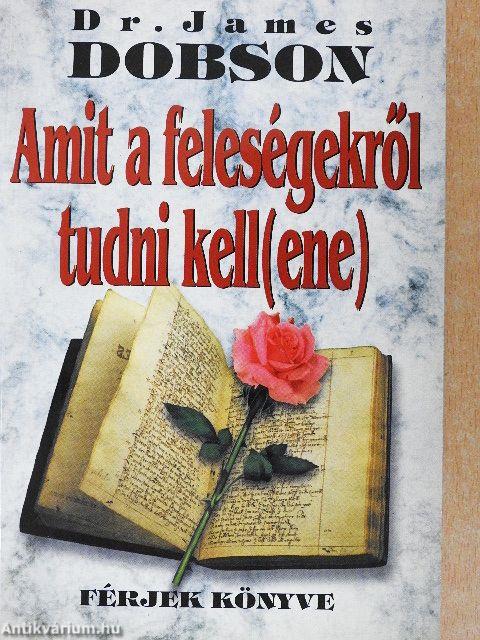 Amit a feleségekről tudni kell(ene)