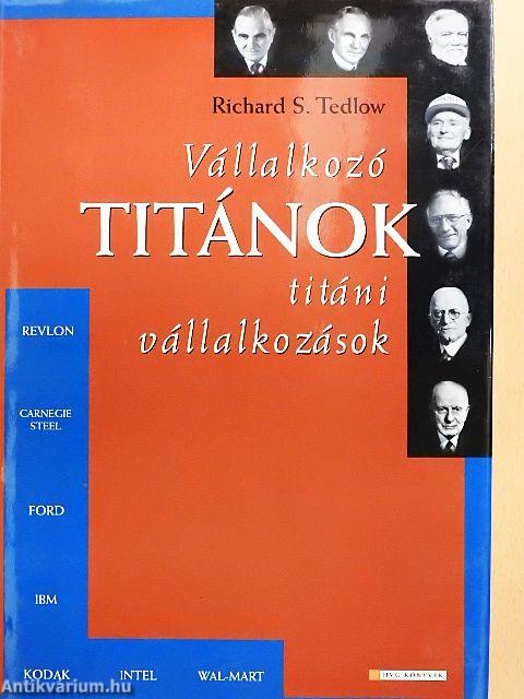 Vállalkozó titánok, titáni vállalkozások