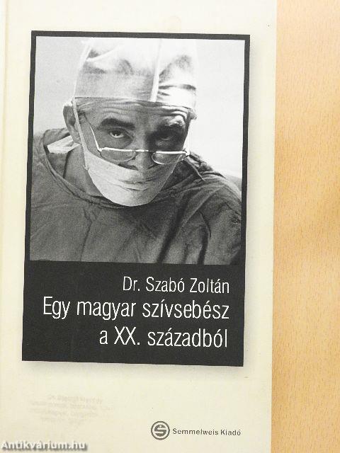 Egy magyar szívsebész a XX. századból