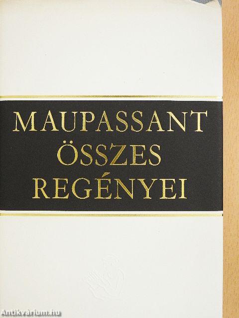 Maupassant összes regényei I-II.