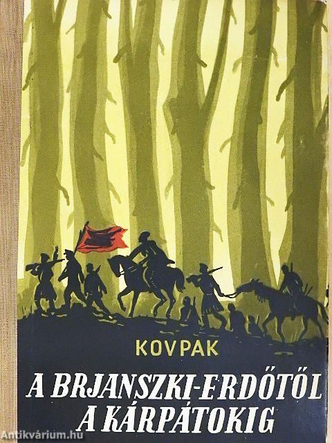 A Brjanszki-erdőtől a Kárpátokig