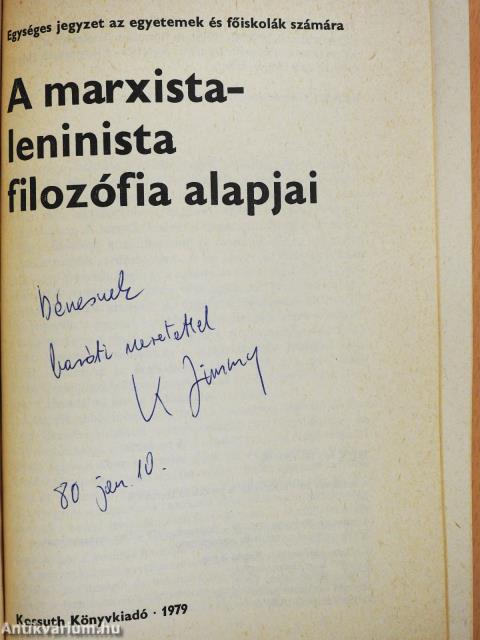 A marxista-leninista filozófia alapjai (dedikált példány)