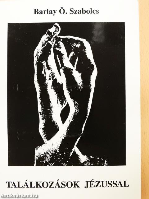 Találkozások Jézussal (dedikált példány)