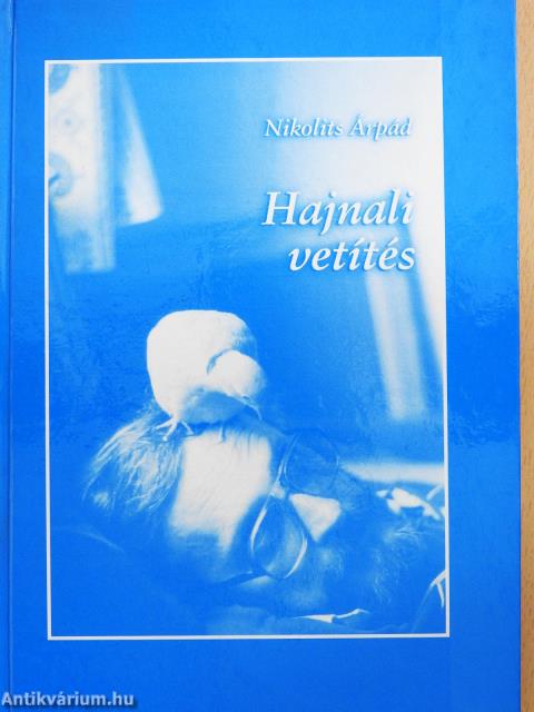 A férfi és a magányos szék esete/Hajnali vetítés (dedikált példány)