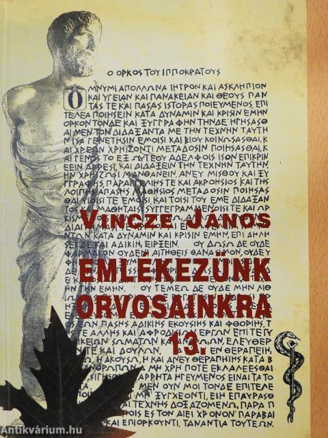 Emlékezünk orvosainkra 13. (kétszeresen dedikált példány)