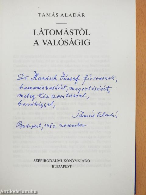 Látomástól a valóságig (dedikált példány)