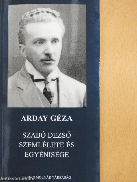 Szabó Dezső szemlélete és egyénisége (dedikált példány)