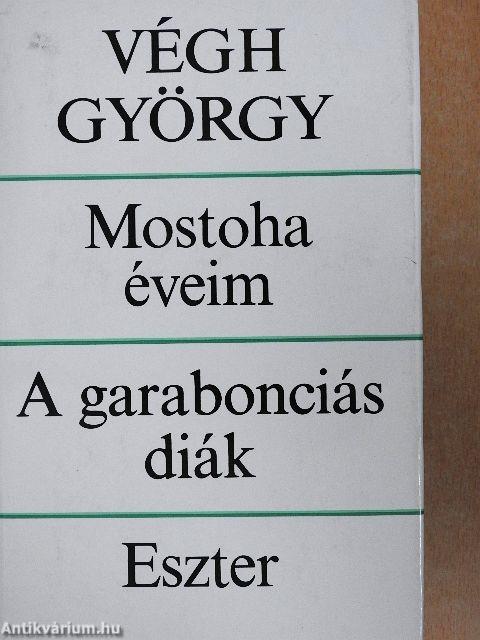 Mostoha éveim/A garabonciás diák/Eszter