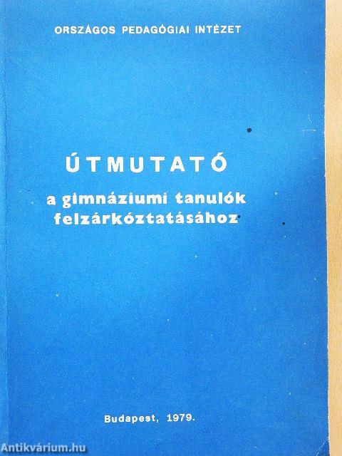 Útmutató a gimnáziumi tanulók felzárkóztatásához
