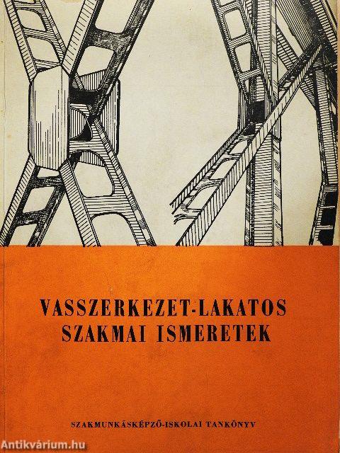 Vasszerkezet-lakatos szakmai ismeretek