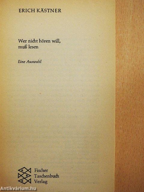 Wer nicht hören will, muß lesen