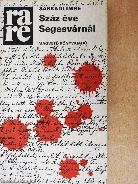 Száz éve Segesvárnál