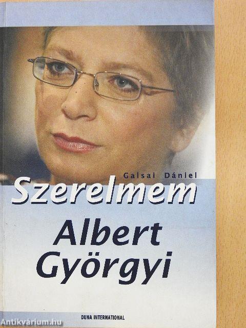Szerelmem Albert Györgyi