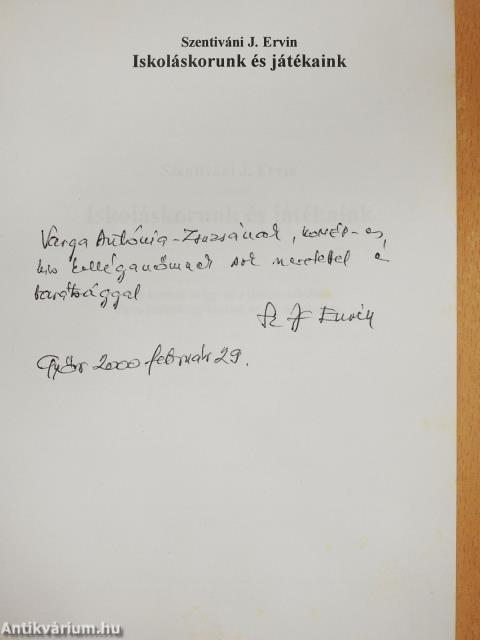 Iskoláskorunk és játékaink (dedikált példány)