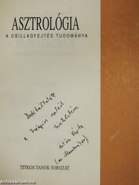 Asztrológia - Gyógyító horoszkóp (kétszeresen dedikált példány)