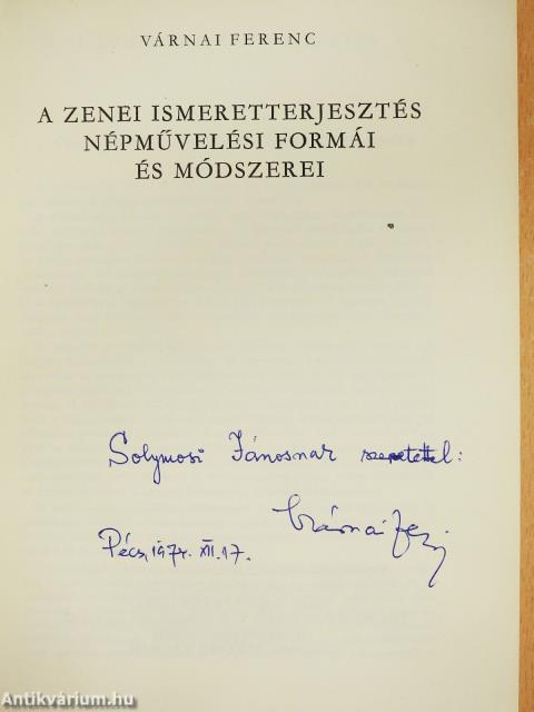 A zenei ismeretterjesztés népművelési formái és módszerei (dedikált példány)