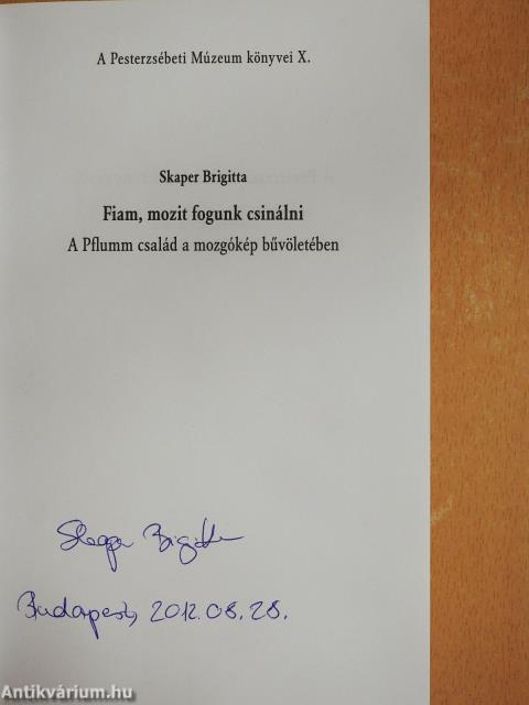 Fiam, mozit fogunk csinálni (aláírt példány)