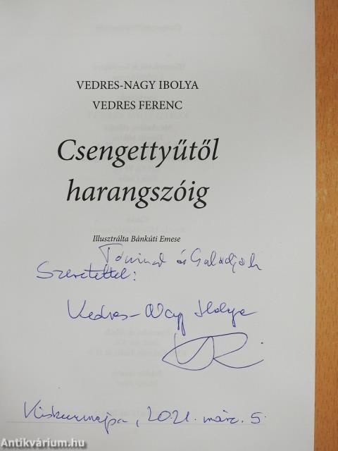 Csengettyűtől harangszóig (kétszeresen dedikált példány)