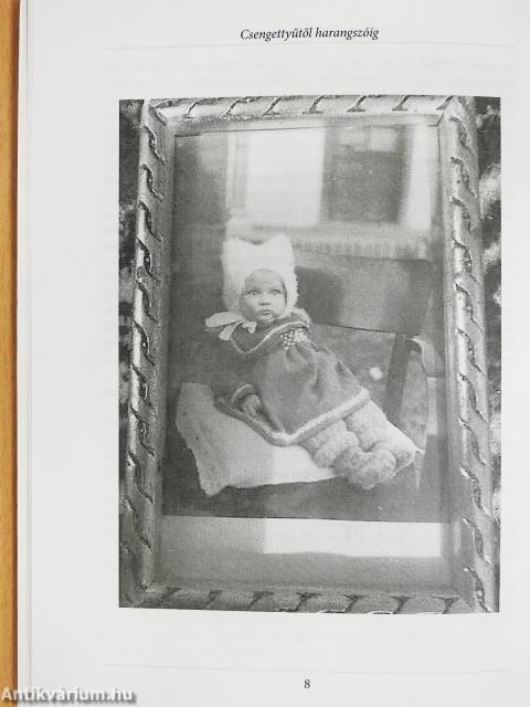 Csengettyűtől harangszóig (kétszeresen dedikált példány)