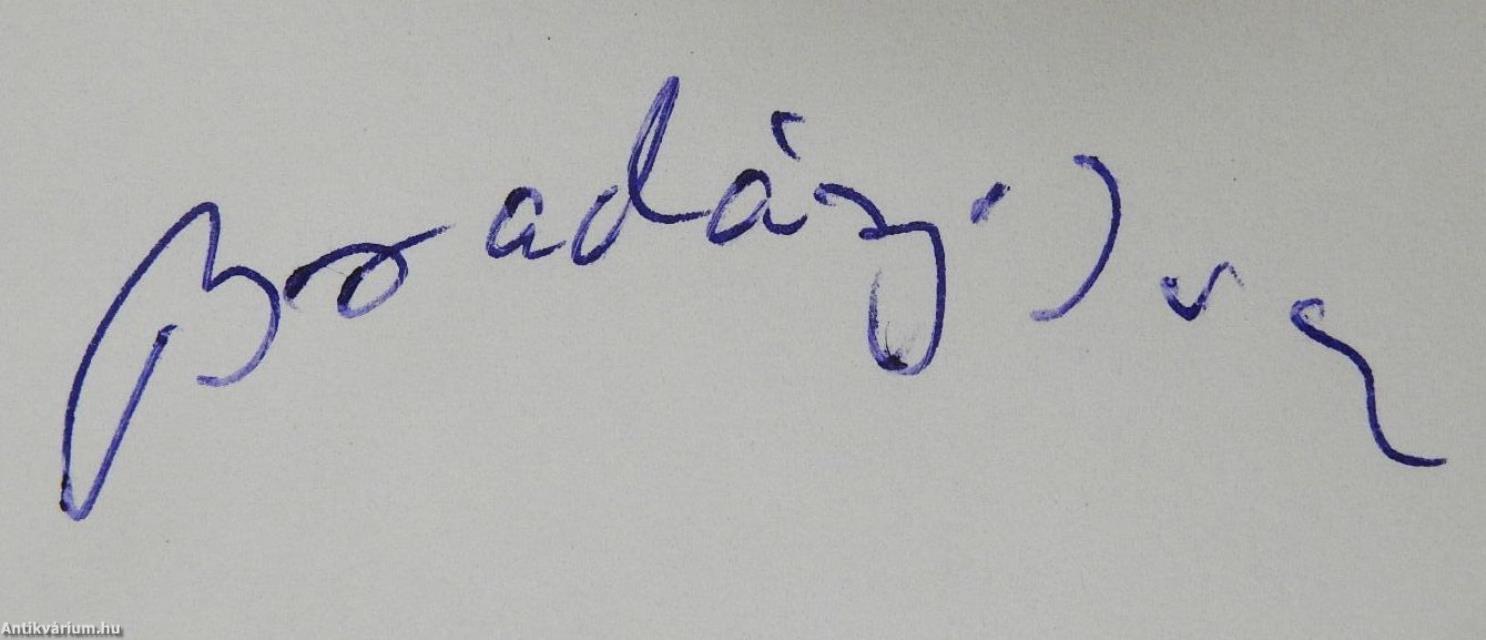 Ilyen vagyok, ilyennek születtem (dedikált példány)