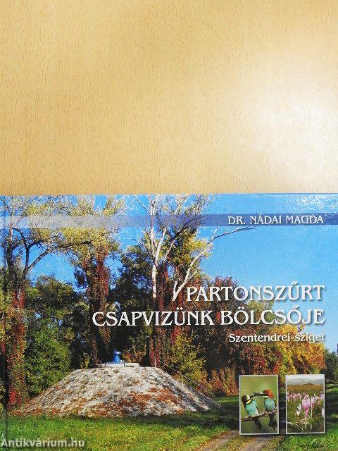 Partonszűrt csapvizünk bölcsője