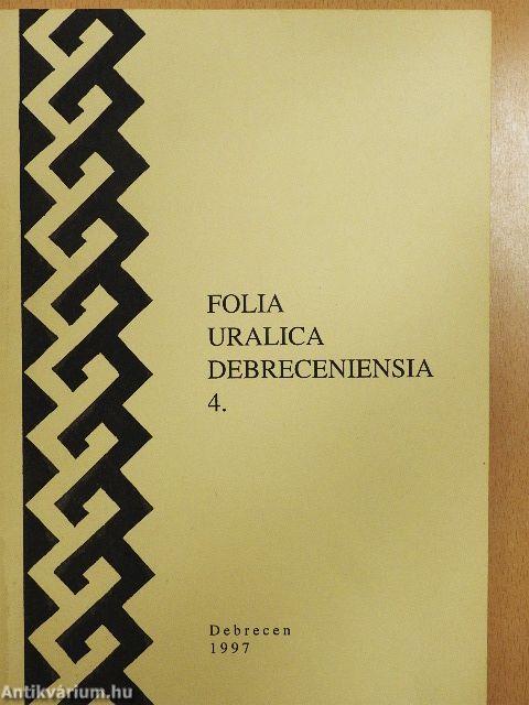 Folia Uralica Debreceniensia 4.