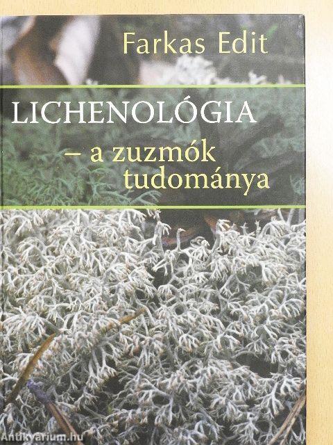 Lichenológia - a zuzmók tudománya