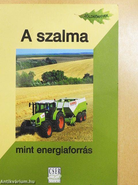 A szalma mint energiaforrás