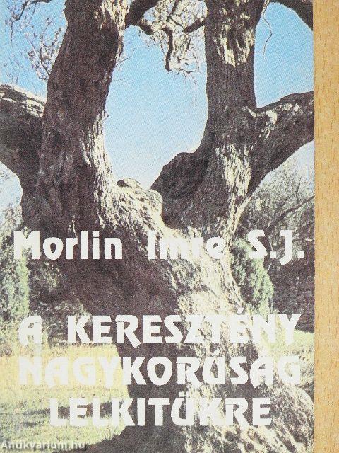 A keresztény nagykorúság lelkitükre