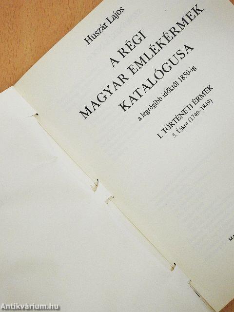 A régi magyar emlékérmek katalógusa a legrégibb időktől 1850-ig I/5.