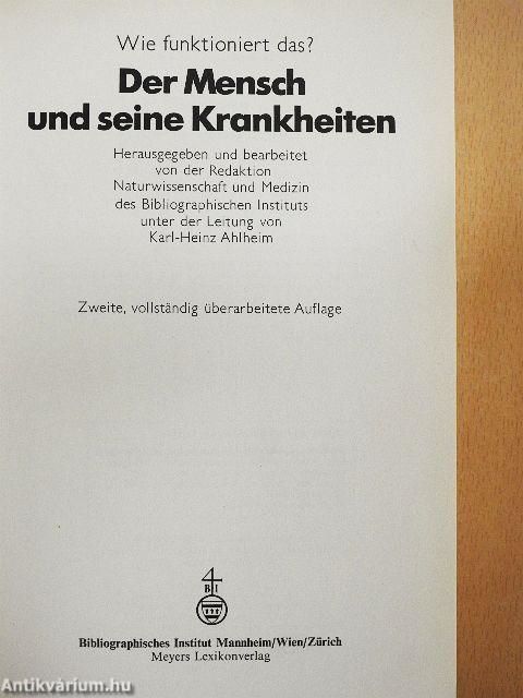 Wie funktioniert das? - Der Mensch und seine Krankheiten