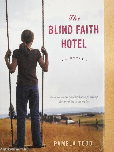 The Blind Faith Hotel